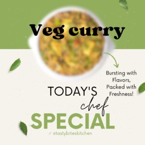 Today’s Chef Special Veg Curry